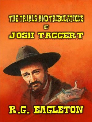 cover image of The Trials and Tribulations of Josh Taggert